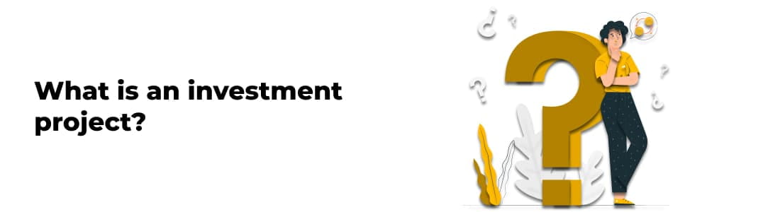 Что такое инвестиционный проект