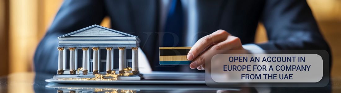Open an account in Europe for a company from the UAE