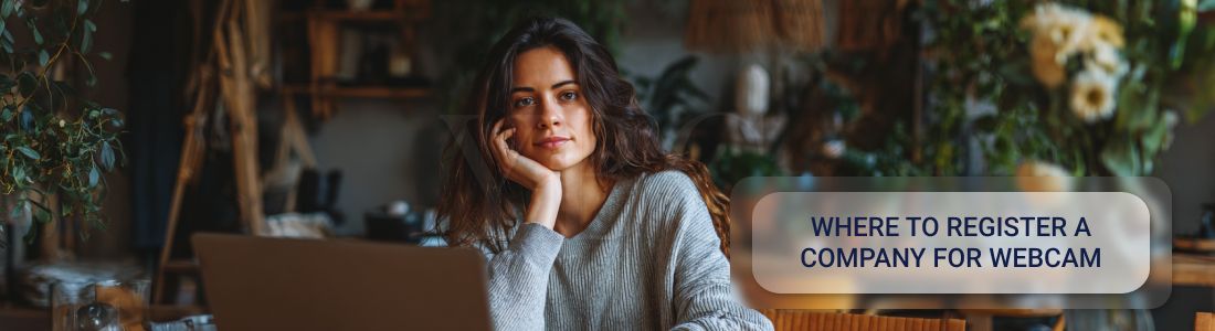 Де провести реєстрацію компанії під вебкам