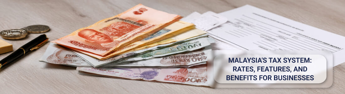 Налоговая система в Малайзии: ставки, особенности и льготы для бизнеса