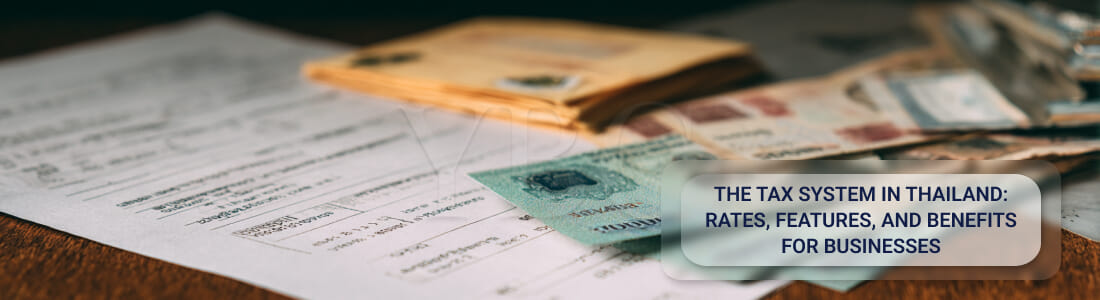 Налоговая система в Таиланде: ставки, особенности и льготы для бизнеса