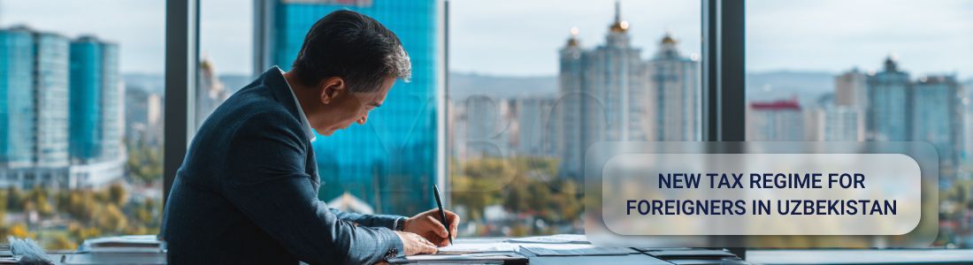 Новый налоговый режим для иностранцев в Узбекистане