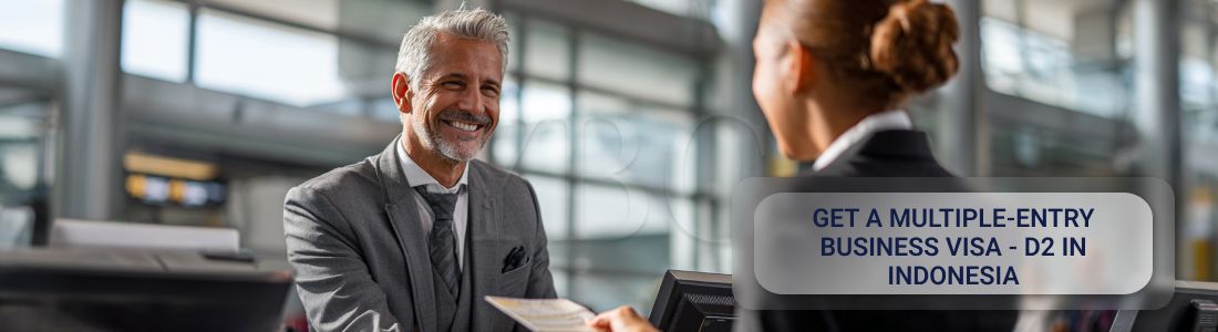 Получить многократную бизнес-визу — D2 в Индонезии