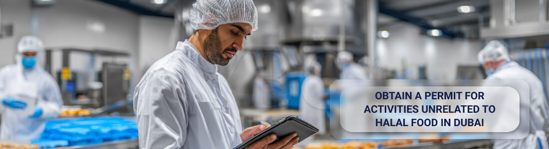 Получить разрешение на деятельность, не связанную с халяльной пищей в Дубае