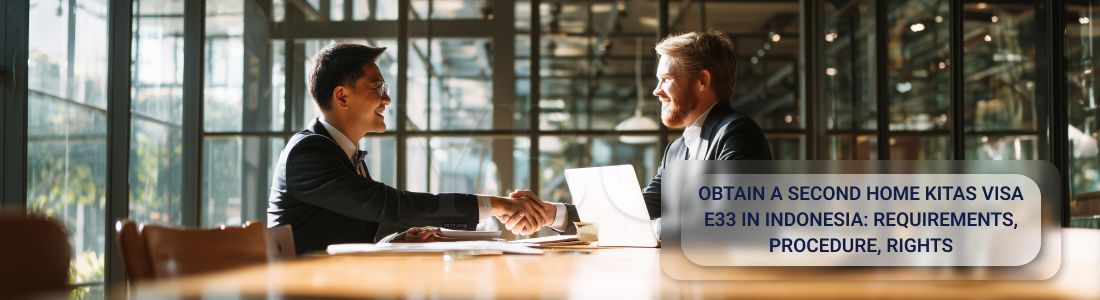 Получить Second home KITAS-визу E33 в Индонезии: требования, процедура, права