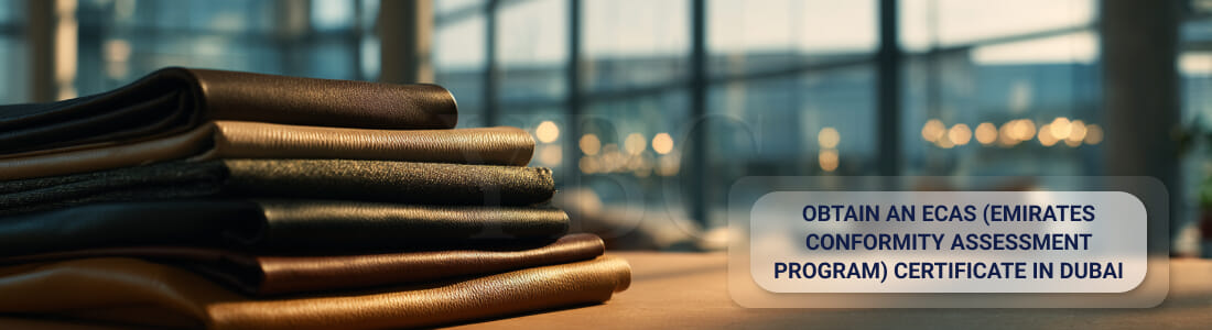 Получить сертификат ECAS (Emirates Conformity Assessment Program) в Дубае