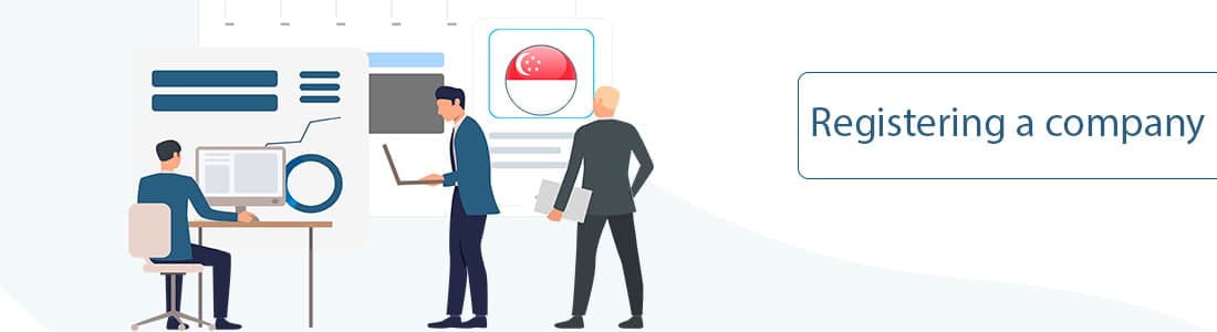 Registering a company in Singapore - what you need to know?