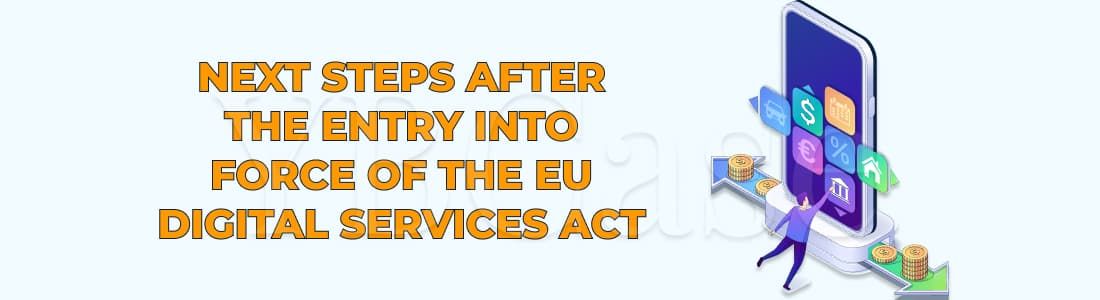 Следующие шаги после вступления в силу Закона о цифровых услугах ЕС