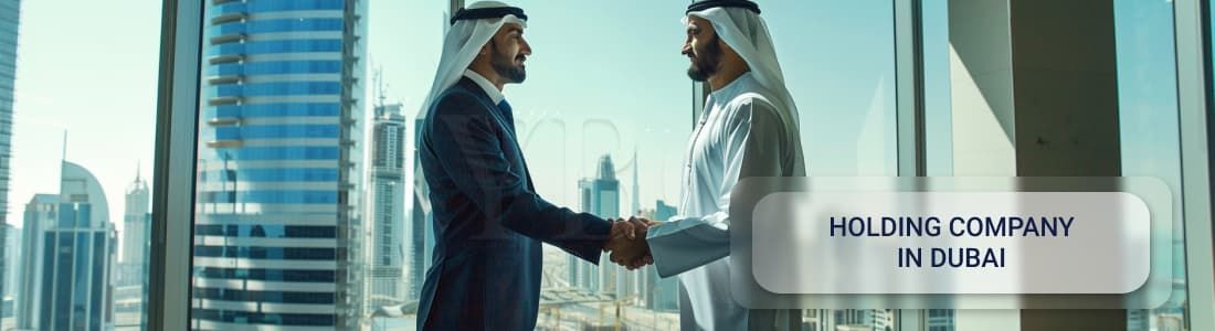Establishment of a holding company in Dubai