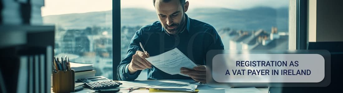Conditions for registering as a VAT payer have been changed in Ireland