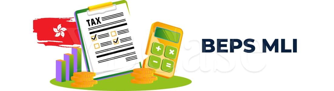 Гонконг начал законодательный процесс для вступления в силу BEPS MLI
