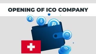 Как открыть ICO компанию в Швейцарии и вести активную деятельность