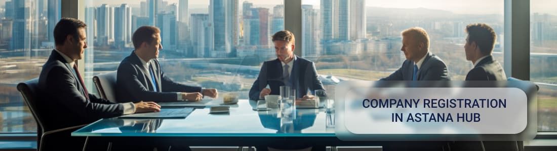 Company registration in Astana Hub